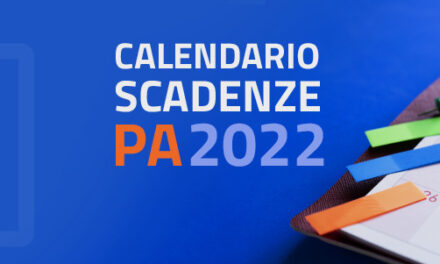 Pubblica Amministrazione: Calendario Scadenze 2022