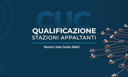Approvate le linee guida ANAC per la qualificazione delle Stazioni Appaltanti