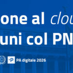 Abilitazione al cloud per le PA locali: il bando 1.2 PNRR stanzia 500 milioni di euro per i servizi digitali ai cittadini