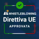 Direttiva UE sul Whistleblowing: è ora ufficiale il recepimento in Italia