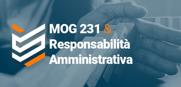 MOG 231: come difendere l’azienda dal rischio di responsabilità amministrativa