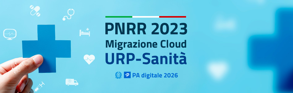 Infrastrutture digitali e abilitazione al cloud: dal PNRR 200 milioni per il settore sanitario