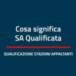 Quando una Stazione Appaltante è qualificata secondo il D.Lgs. 36/2023