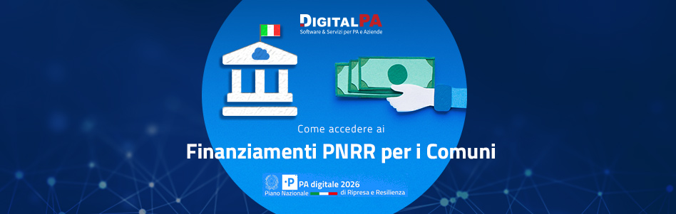 Software e servizi in cloud per la PA: ora disponibili nuovi finanziamenti PNRR per i Comuni