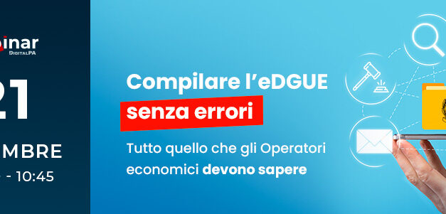 Webinar per i fornitori della PA: come compilare l’eDGUE senza errori