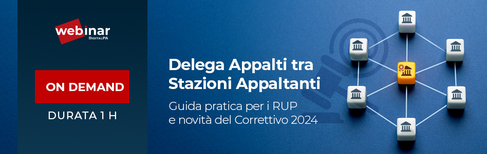 Webinar per i RUP: gestione delle gare in delega tra Stazioni Appaltanti e novità Correttivo 2024