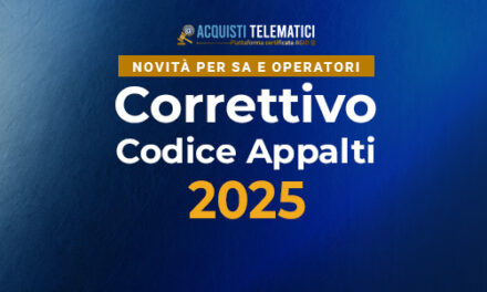 Correttivo Codice Appalti 2025: cosa cambia rispetto al D.Lgs. 36/2023