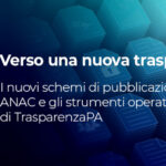 Webinar gratuito obblighi di trasparenza e nuovi standard ANAC 2025: come semplificare gli adempimenti con TrasparenzaPA