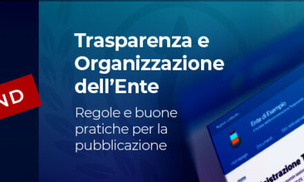 Trasparenza e organizzazione dell’ente: webinar per RPCT e responsabili delle pubblicazioni