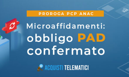 Affidamenti diretti nella PA: ANAC proroga l’utilizzo della PCP, ma resta l’obbligo di utilizzo delle PAD