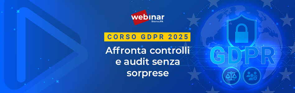 GDPR 2025: Affronta controlli e audit senza sorprese con l’evento di formazione DigitalPA e AV Legal