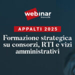 Operatori economici e appalti pubblici 2025: due webinar chiave per aumentare le possibilità di aggiudicazione