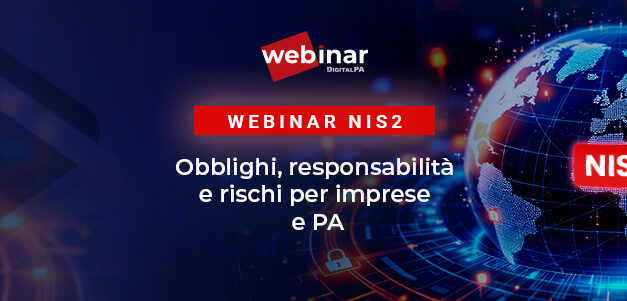 Direttiva UE NIS2 e D.Lgs. 138/2024: cosa cambia per Aziende e PA – Webinar on-demand in collaborazione con AV Legal