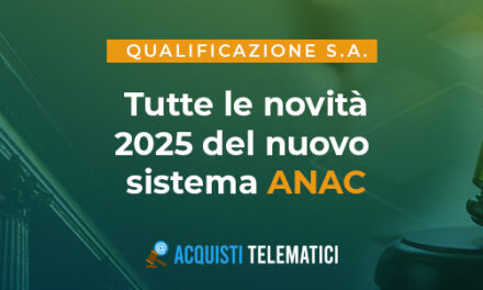Qualificazione delle Stazioni Appaltanti: attivo il nuovo sistema ANAC per il biennio post 30 giugno 2025