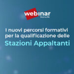 Corsi di formazione base utili per la qualificazione delle Stazioni Appaltanti: i nuovi percorsi DigitalPA