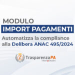 Delibera ANAC 495/2024: Import Pagamenti automatizza la compliance