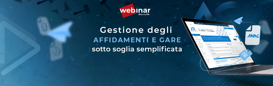 Webinar gratuito DigitalPA: gestire affidamenti diretti e procedure sotto soglia in modo semplice e conforme