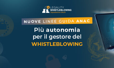 Whistleblowing e nuove Linee Guida ANAC 2025: cosa cambia nella gestione delle segnalazioni interne