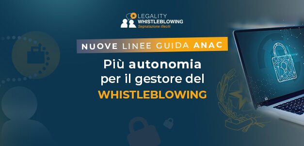 Whistleblowing e nuove Linee Guida ANAC 2025: cosa cambia nella gestione delle segnalazioni interne