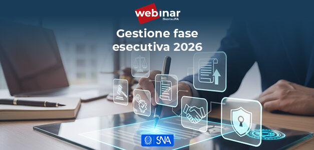 Gestione della fase esecutiva dei contratti pubblici 2026: il percorso formativo base utile alla qualificazione delle Stazioni Appaltanti