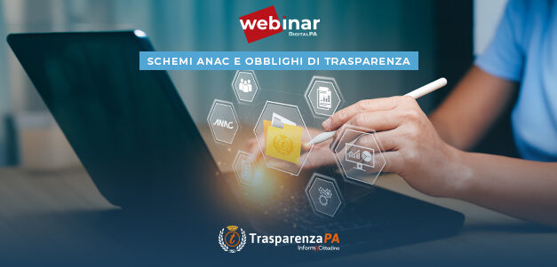 Schemi ANAC e obblighi di Trasparenza: webinar operativo sulle Delibere 481/2025 e 497/2025
