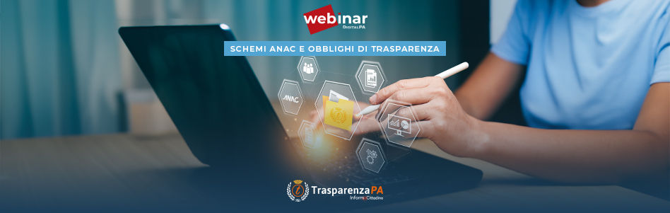 Schemi ANAC e obblighi di Trasparenza: webinar operativo sulle Delibere 481/2025 e 497/2025