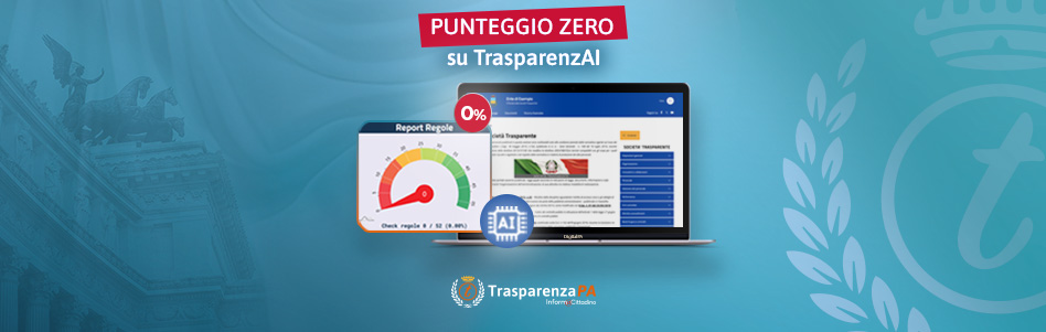 Obblighi di pubblicazione: ANAC richiama gli Enti con Punteggio 0 su TrasparenzAI