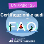 FAQ UNI/PdR 125:2022 aggiornate al 2026: cosa cambia per certificazione e audit