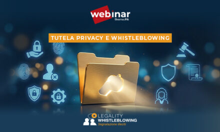 Webinar Whistleblowing e privacy: adempimenti, DPIA e nuove linee guida ANAC