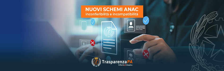 Delibera ANAC 92/2026: gli schemi dichiarativi per inconferibilità e incompatibilità degli incarichi