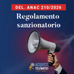 Sanzioni ANAC 2026: i rischi per i RUP dalla qualificazione all’esecuzione del contratto