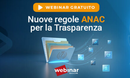 Trasparenza Amministrativa e nuove indicazioni ANAC: tutti gli aggiornamenti spiegati in modo pratico nel webinar gratuito