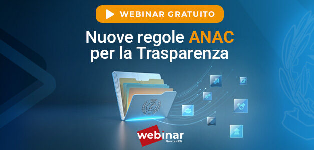 Trasparenza Amministrativa e nuove indicazioni ANAC: tutti gli aggiornamenti spiegati in modo pratico nel webinar gratuito