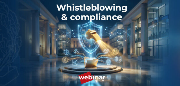 Whistleblowing: adempimenti, PIAO, PTPCT e Privacy nel nuovo webinar di DigitalPA