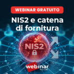 Sicurezza della catena di fornitura NIS2, come le imprese valutano i fornitori: webinar gratuito il 3 novembre